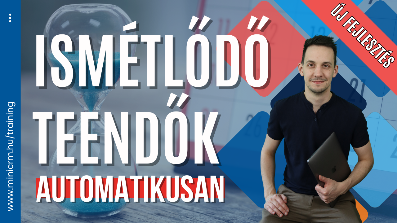 Ismétlődő teendők automatikusan!
